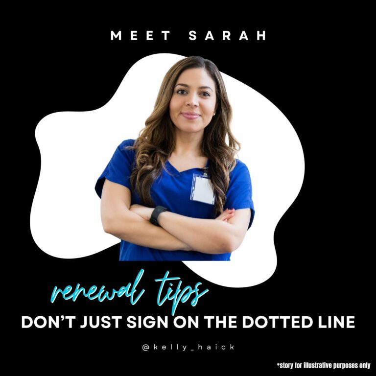 A confident woman in a blue nurse's uniform with a badge stands with her arms crossed. The text overlay says "MEET SARAH" with a caption below reading "renewal tips DON'T JUST SIGN ON THE DOTTED LINE" and the handle "@kelly_haick". The phrase "*story for illustrative purposes only" is at the bottom.